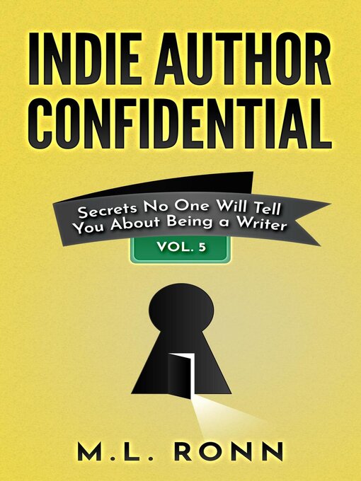 Title details for Indie Author Confidential 5 by M.L. Ronn - Available